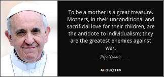 pope francis motherhood